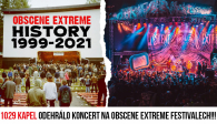 OBSCENE EXTREME historie 1999-2021!!!