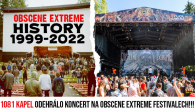 OBSCENE EXTREME historie 1999-2022!!!