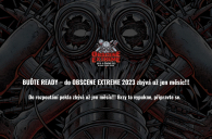 BUĎTE READY – do OBSCENE EXTREME 2023 zbývá už jen měsíc!!!