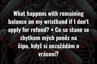 Co se stane se zbytkem mých peněz na čipu, když si nezažádám o vrácení?