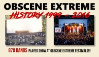 OBSCENE EXTREME History 1999-2016!!!